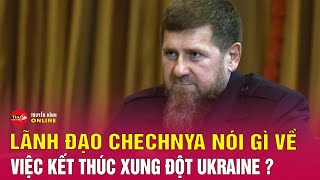 Tình hình Nga Ukraine mới nhất 912 Lãnh đạo Chechnya lên tiếng về việc kết thúc cuộc chiến Ukraine [upl. by Teiv]