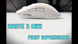 Hyper X Haste 2 Mini First Impressions [upl. by Solram140]