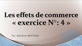 les effets de commerce  exercice n°4 [upl. by Favrot]