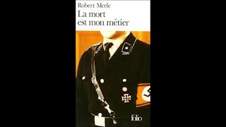 La Mort est mon métier  Robert Merle [upl. by Mareld61]