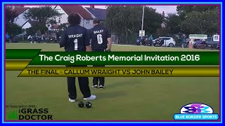 The Craig Roberts Memorial Invitation 2016 Final [upl. by Lessard]