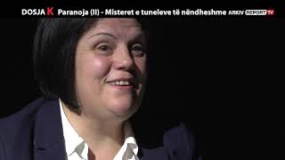 DOSJA K  PARANOJA E ENVER HOXHES MISTERET E TUNELEVE TE NENDHESHME [upl. by Gertrudis]