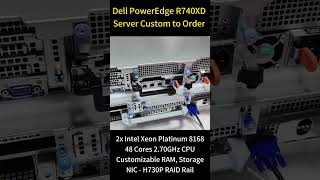 Dell PowerEdge R740XD Server Custom to Order [upl. by Dallis]