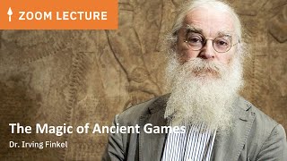 The Magic of Ancient Games  Dr Irving Finkel [upl. by Tnomal]