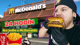 24 HODÍN musím jesť IBA jedlo z McDonalds  Najhorší deň [upl. by Cenac583]