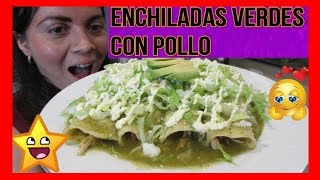 ENCHILADAS de POLLO en SALSA VERDE 🍗 💖 [upl. by Saks94]