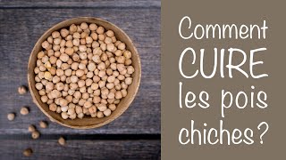 COMMENT CUIRE LES POIS CHICHES [upl. by Gahl]