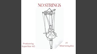 No Strings Superstar AO Remix [upl. by Anekahs]