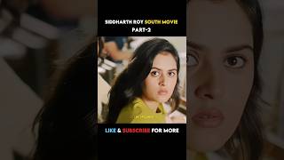 Part2 Siddharth Roy Full Movie Explanation in Hindi south siddharthroy explain [upl. by Inaja]