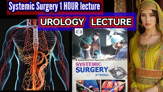 SYSTEMIC SURGERY LECTURE 🔥💓❤️ UROLOGY LECTURE PART 1 👍 urology urologysurgery kidney [upl. by Towland]