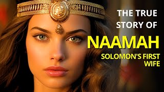 REVEALING THE MYSTERY OF NAAMAH SOLOMONS FIRST WIFE [upl. by Alak]