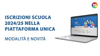 Iscrizioni scuola 202425 nella piattaforma unica modalità e novità [upl. by Ottinger]