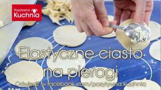 Ciasto na pierogi  elastyczne 🥟  Dorota Kamińska [upl. by Simpkins299]