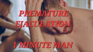 Premature Ejaculation Cause and Treatment [upl. by Chadbourne850]