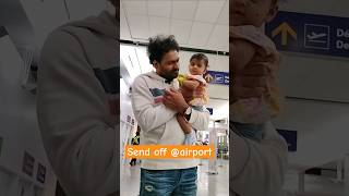 Send off at airport pranaya airport daddaughter cutebaby emotional shorts babyvideos [upl. by Jeffery]