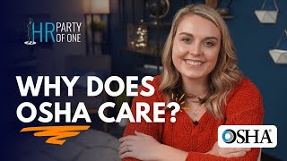 Why Does OSHA Care [upl. by Reprah]