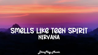 Nirvana  Smells Like Teen Spirit lyrics [upl. by Animlehliw]