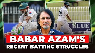 Babar Azams Recent Batting Struggles  Ramiz Speaks [upl. by Neff]