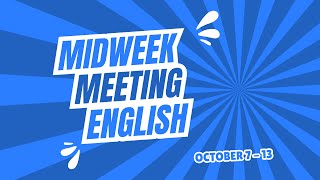 JW ENGLISH MIDWEEK MEETING 2024  OCTOBER 713 [upl. by Aniled]