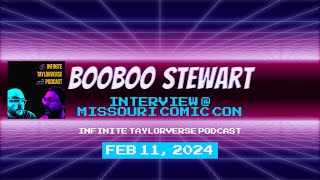 Infinite Taylorverse Podcast Interview with BooBoo Stewart at Missouri Comic Con  February 10 2024 [upl. by Som920]