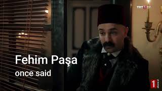 Fehim Paşa once said  PayitahtAbdülhamid [upl. by Hayidah]