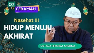 USTAD FIRANDA ANDIRJA  HIDUP MENUJU AKHIRAT [upl. by Stanley]