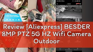 Review Aliexpress BESDER 8MP PTZ 5G HZ Wifi Camera Outdoor Auto Tracking Dual Screen 5K 10MP CCTV [upl. by Cassady]