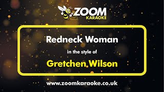 Gretchen Wilson  Redneck Woman  Karaoke Version from Zoom Karaoke [upl. by Marena]