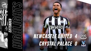 Newcastle United 4 Crystal Palace 0  EXTENDED Premier League Highlights [upl. by Nothgierc]