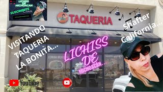 VISITANDO LA “TAQUERÍA LA BONITA” EN SHAFTER CALIFORNIA youtube shafter [upl. by Hanus]