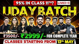 Launching The Most Demanding Batch  UDAY BATCH 🔥 Class 11th SCIENCE For Complete Year 🎯 [upl. by Rafael]