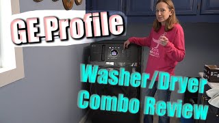 GE Profile Washer Dryer Combo Review [upl. by Carlie]