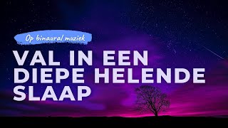 Val in een diepe helende slaap  Slaapmeditatie met zachte muziek om ontspannen in slaap te vallen [upl. by Aglo]