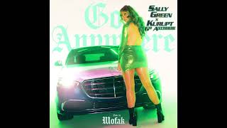 Go Anywhere  Sally Green Kurupt Official Audio [upl. by Ahtnahc]