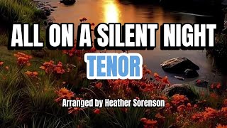 All On a Silent Night  TENOR  Choral Guide  Words and Music by Becki Slagle Mayo [upl. by Nessej]