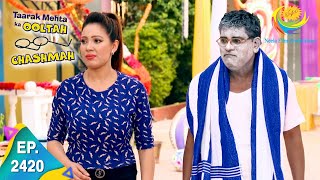 Taarak Mehta Ka Ooltah Chashmah  Episode 2420  Full Episode [upl. by Wendelina]