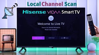 Hisense VIDAA Smart TV How To Scan Local Channels [upl. by Negeam]