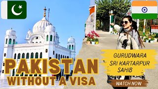 Road Trip to Pakistan  Gurudwara Sri Kartarpur Sahib  Pakistan  Detailed Process Explained [upl. by Serilda]