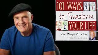 WAYNE DYER 🔶 101 Ways To Transform Your Life AUDIOBOOK [upl. by Eiralc]