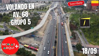 Volando en Drone TransMilenio Av 68 en Bogotá 🇨🇴  Avance Grupo 5 Alimentadora del Metro  Sep 18 [upl. by Efar]