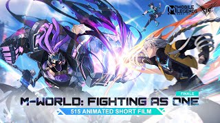 MWorld Fighting As One  515 Animated Short Film  Mobile Legends Bang Bang [upl. by Ardnat]