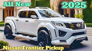 2025 NISSAN Frontier The Most Powerful Luxury Pickup Truck [upl. by Nicholas439]