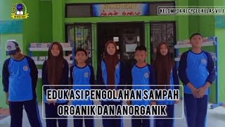 EDUKASI PENGOLAHAN SAMPAH ORGANIK DAN ANORGANIK [upl. by Imim365]