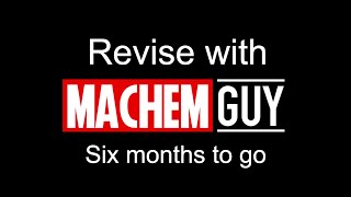 REVISE A LEVEL CHEMISTRY WITH MACHEMGUY  6 MONTHS TO GO [upl. by Nere]