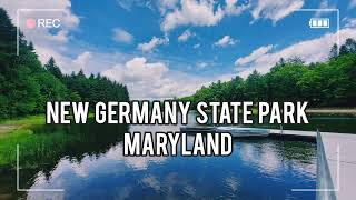 New Germany State Park  Grantsville Maryland USA [upl. by Aman]