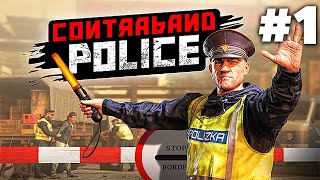 CONTRABAND POLICE Gameplay Walkthrough Part 1  Smuggling Corruption and Forgery Full Game [upl. by Gagnon]