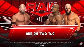 Ep12  1 vs 2 Handicap Match  Goldberg vs Bobby Lashley amp Braun Strowman [upl. by Wivinia]