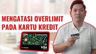 CARA MENGATASI OVER LIMIT PADA KARTU KREDIT [upl. by Arym]