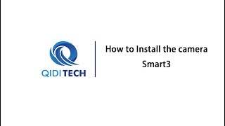 QIDI Smart3 How to install the camera [upl. by Corin]