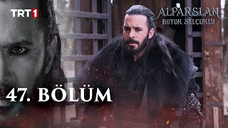 Alparslan Büyük Selçuklu 47 Bölüm [upl. by Gladdy]